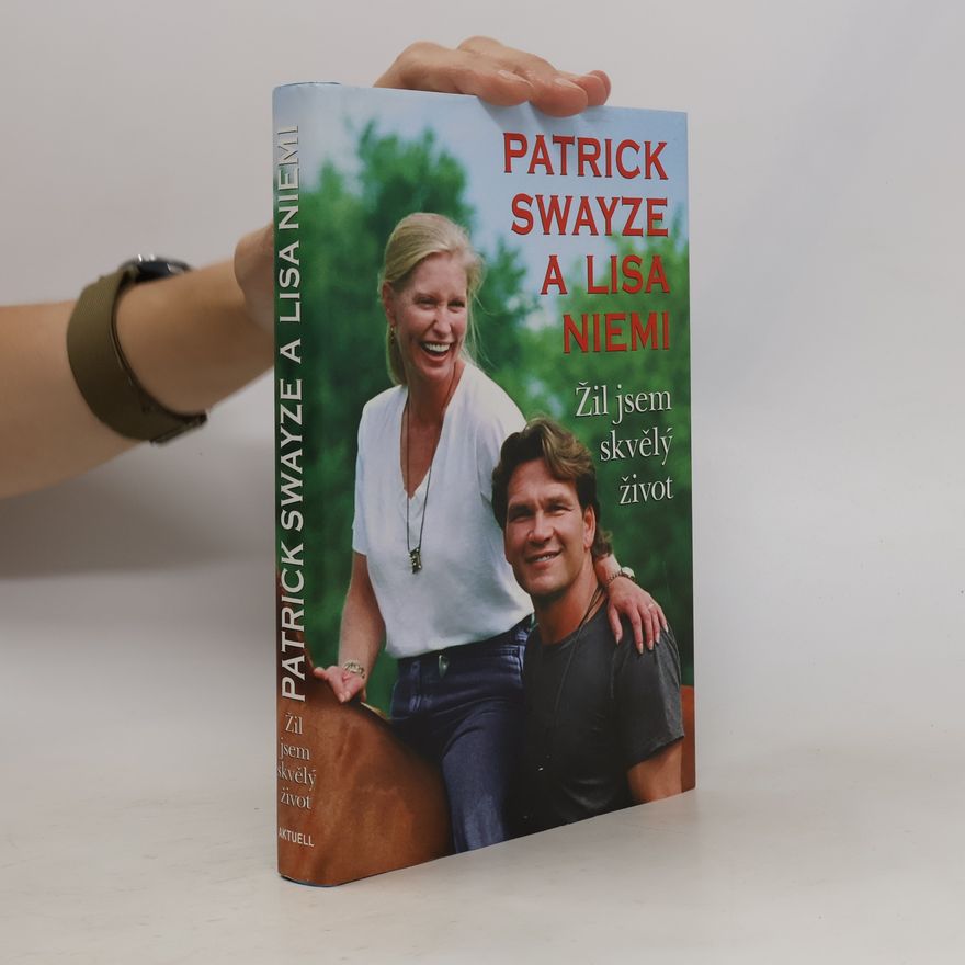 Patrick Swayze Žil jsem skvělý život