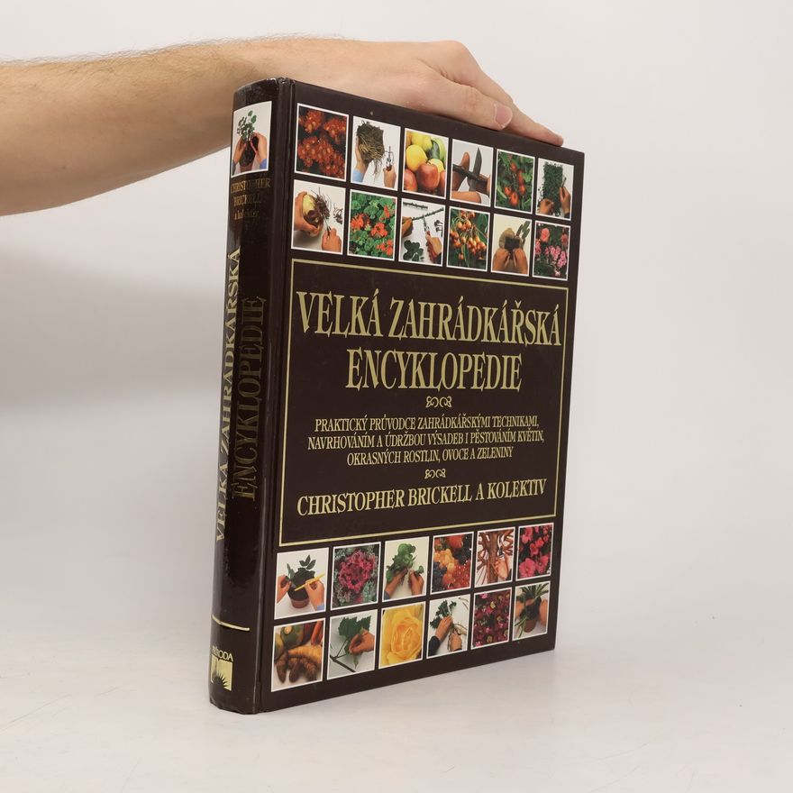 Kolektiv autorů Velká zahrádkářská encyklopedie