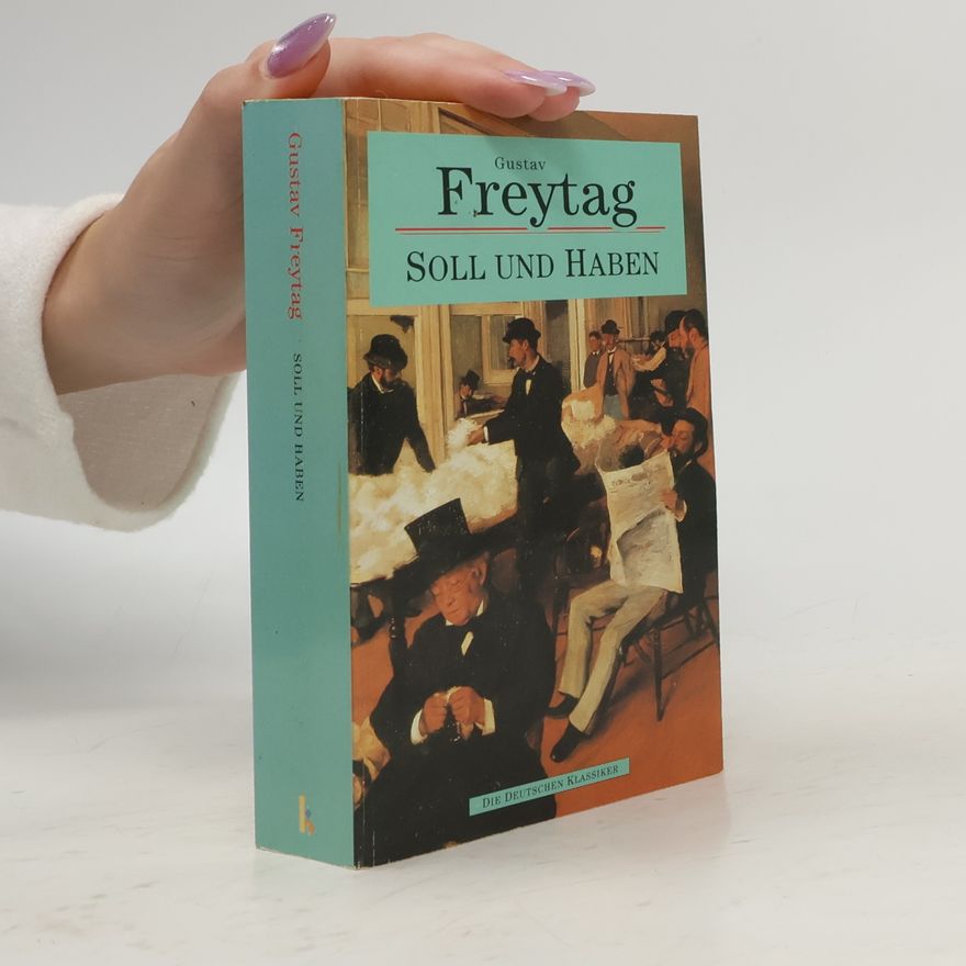 Gustav Freytag Soll und Haben