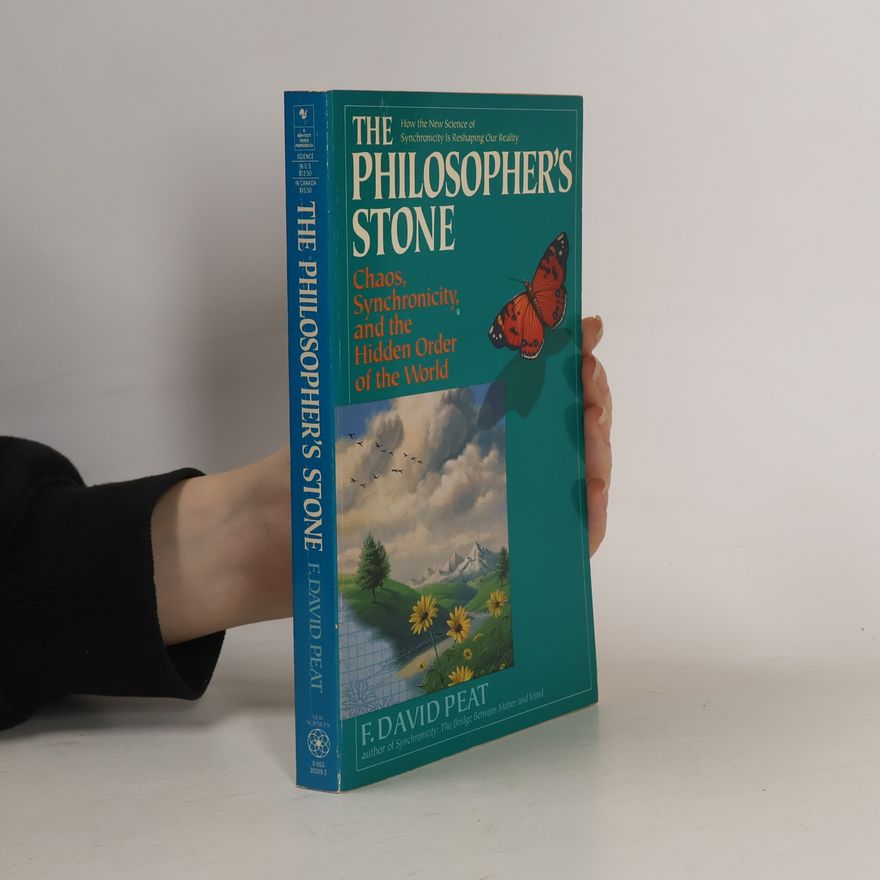 F. David Peat The Philosopher's Stone