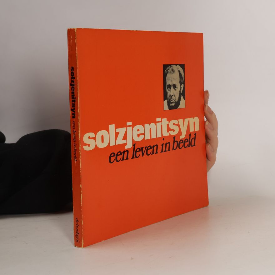 Autorenkollektiv Solzjenitsyn een leven in beeld