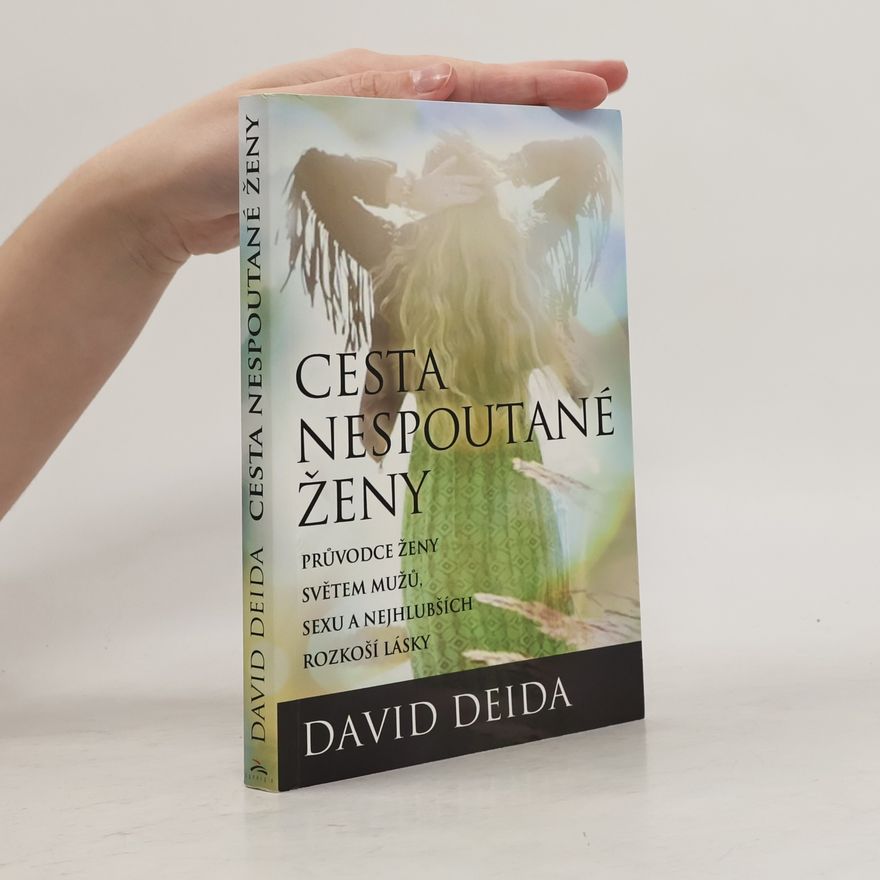 David Deida Cesta nespoutané ženy