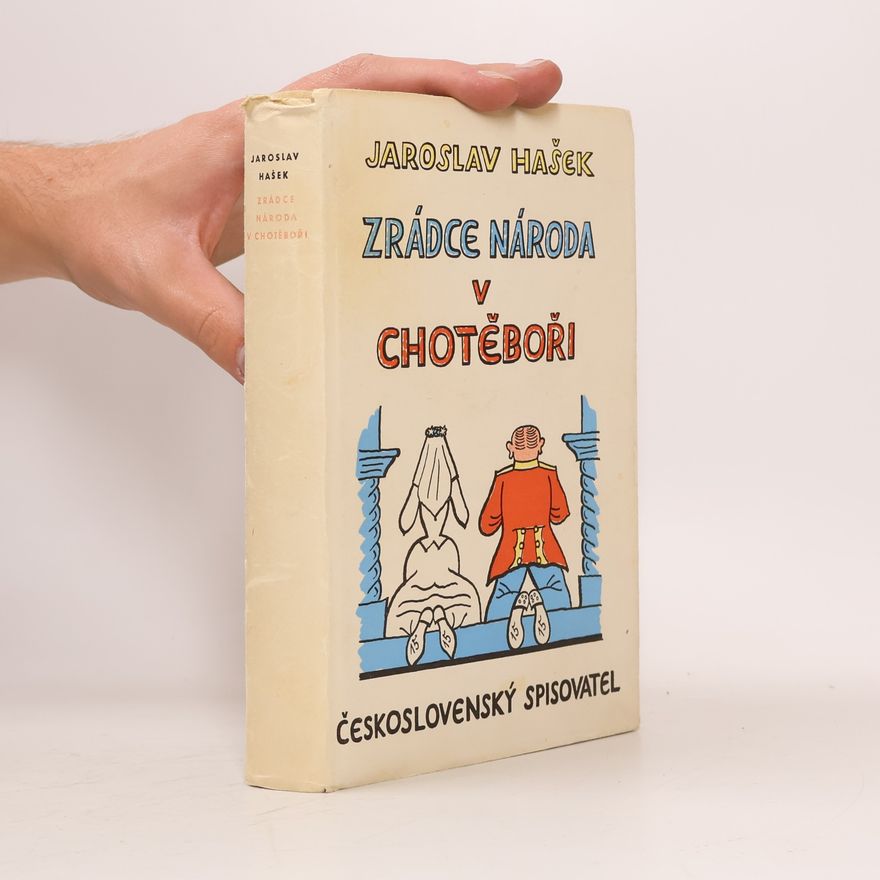 Jaroslav Hašek Zrádce národa v Chotěboři