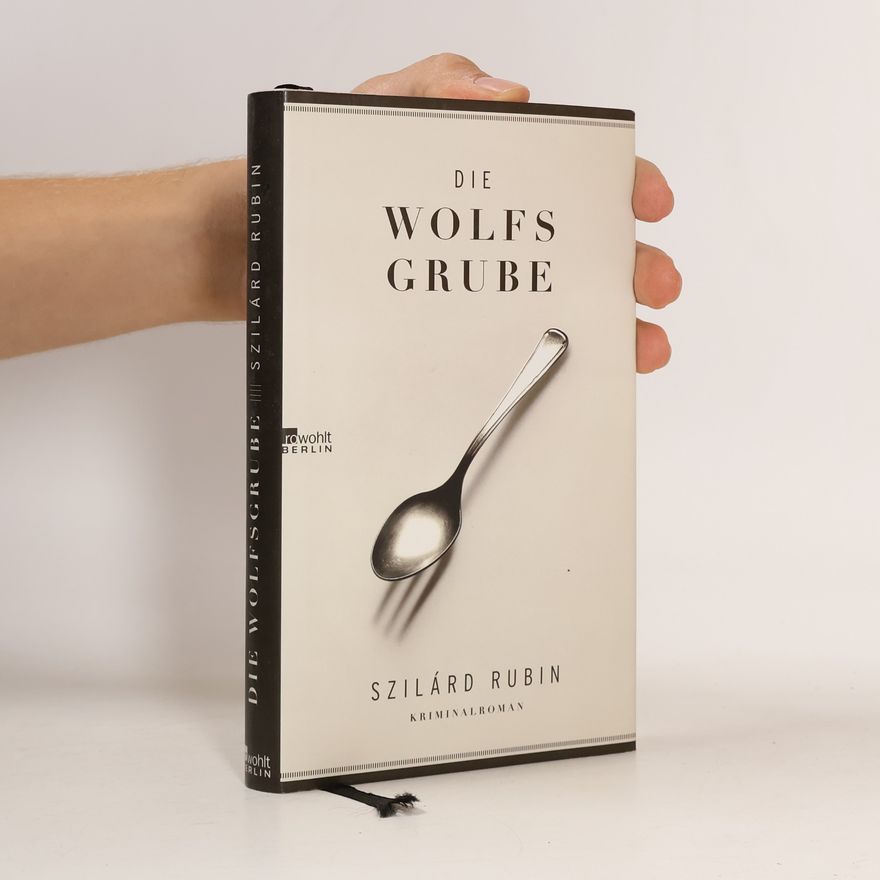 Szilárd Rubin Die Wolfsgrube