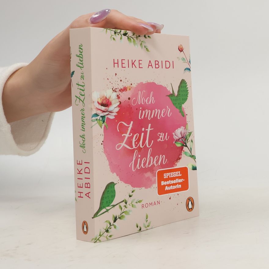 Heike Abidi Noch immer Zeit zu lieben