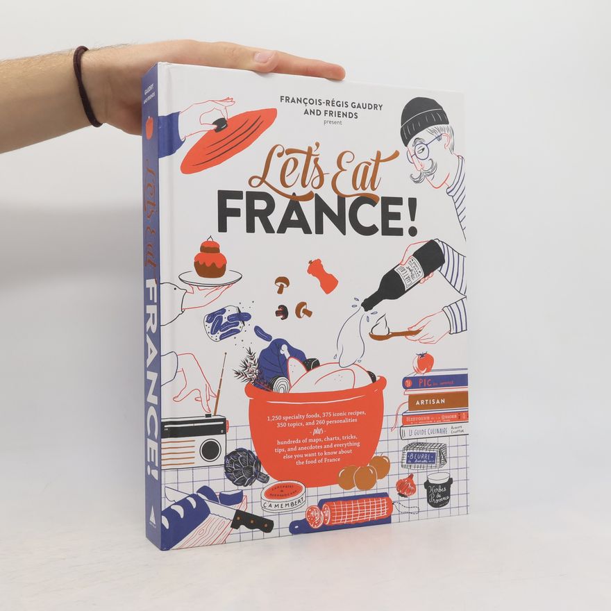 François-Régis Gaudry Let's Eat France!
