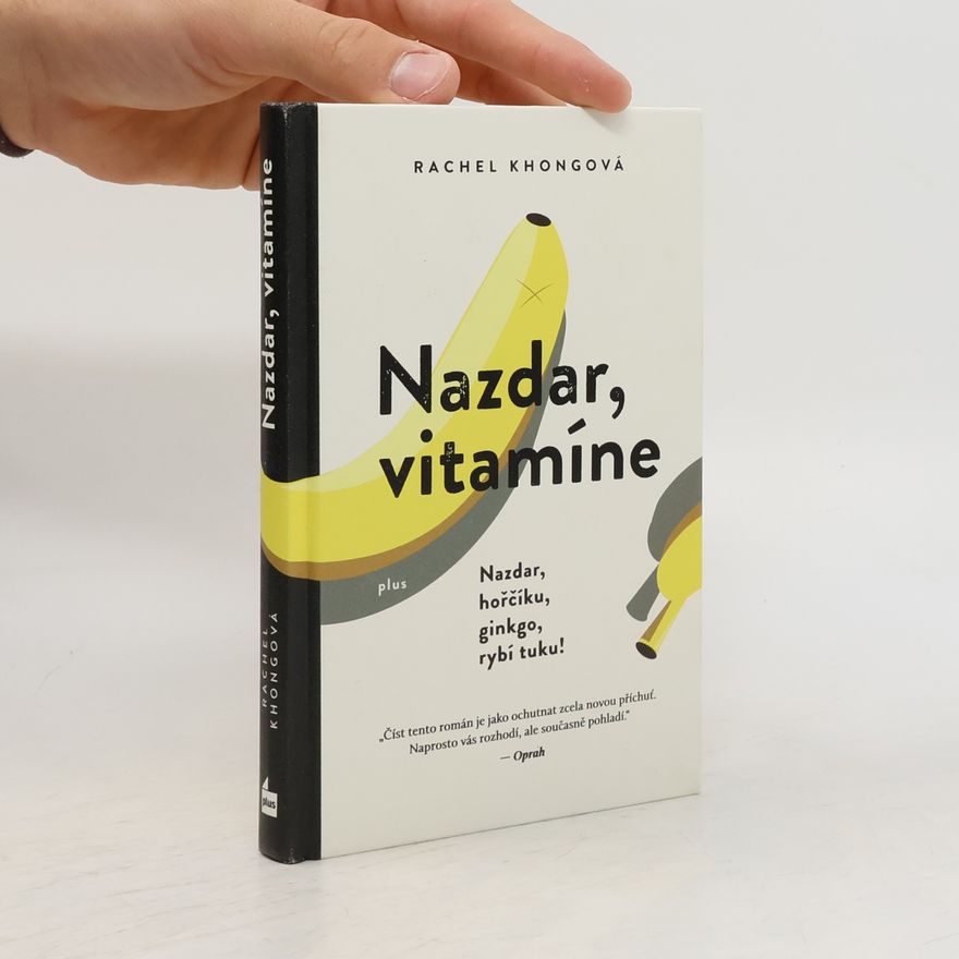 Rachel Khong Nazdar, vitamíne