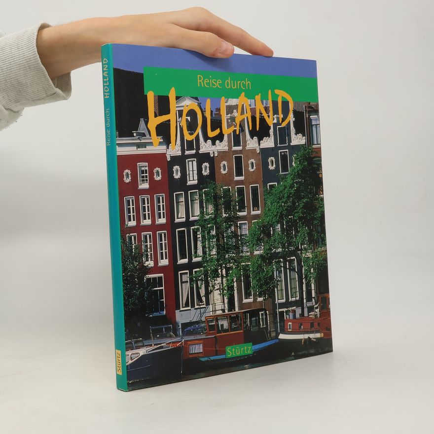 Günther Elbin Reise durch Holland