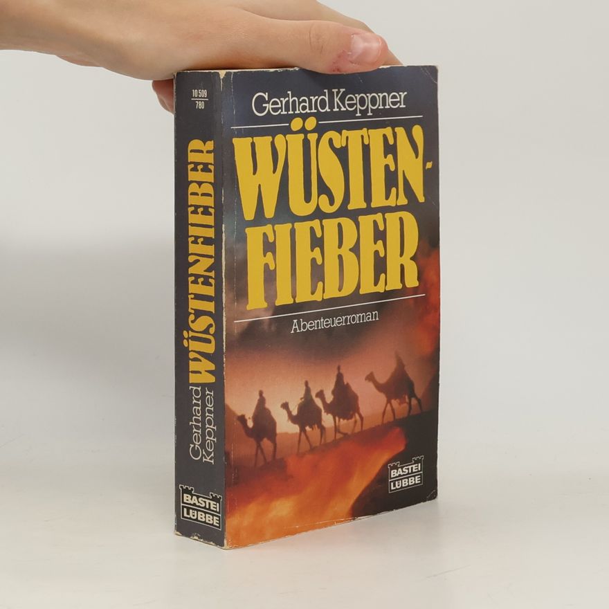 Gerhard Keppner Wüstenfieber