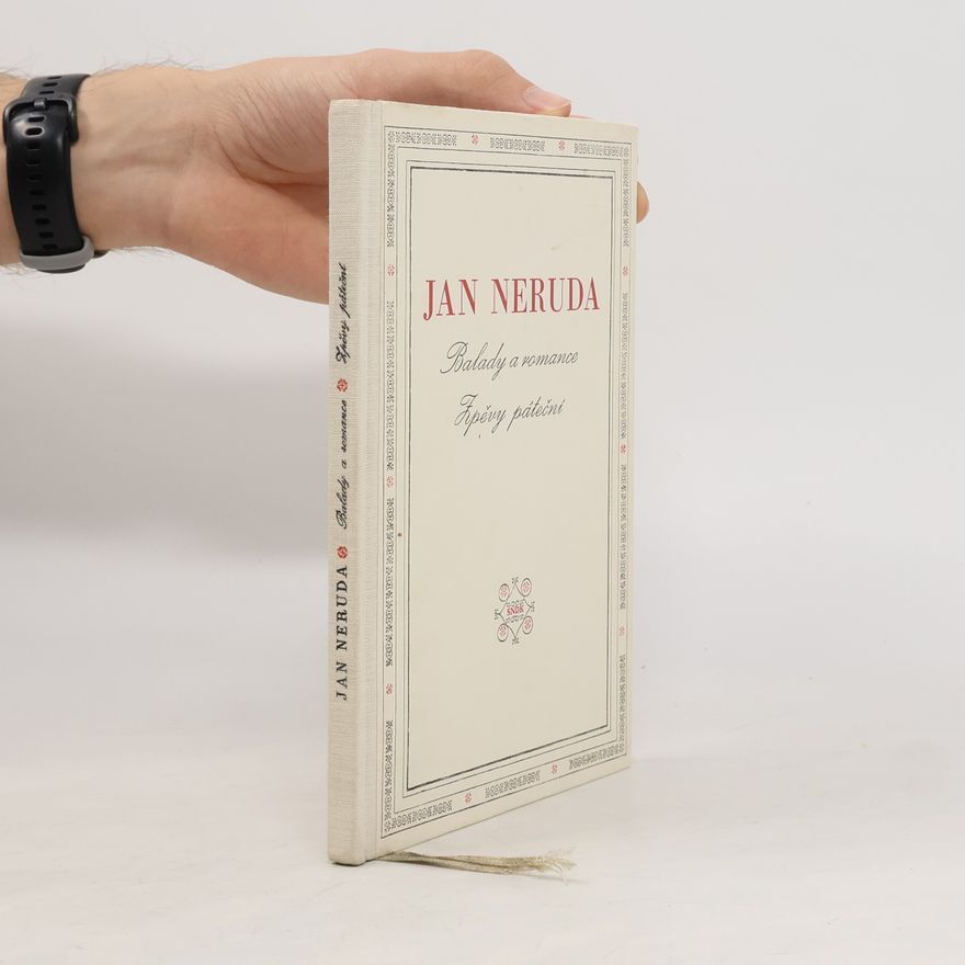 Jan Neruda Balady a romance. Zpěvy páteční