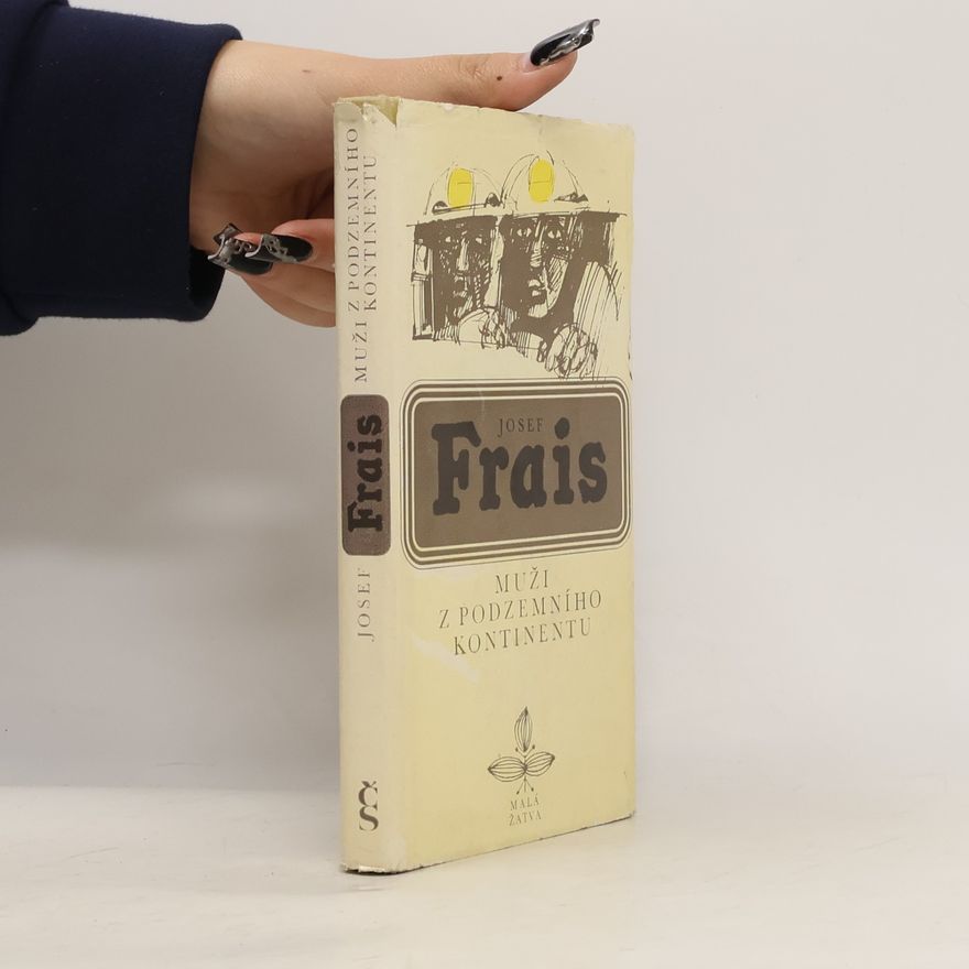 Josef Frais Muži z podzemního kontinentu