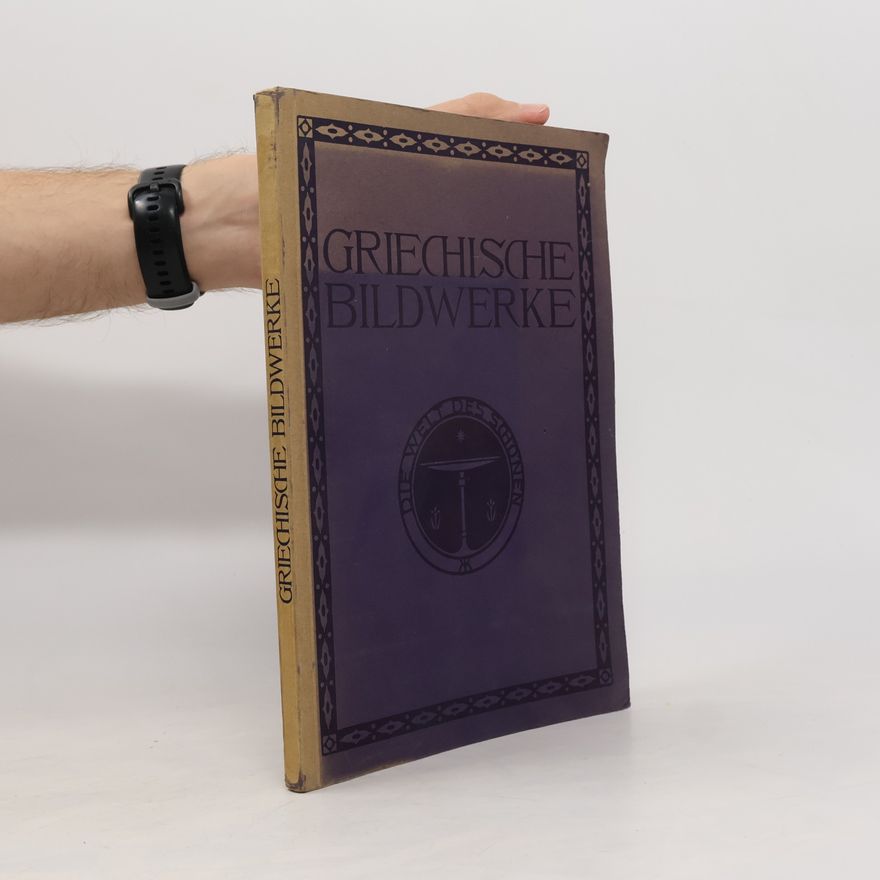 Autorenkollektiv Griechische Bildwerke