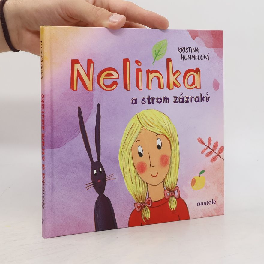 Kristina Hummelová Nelinka a strom zázraků - Kniha o létání a splněných přáních