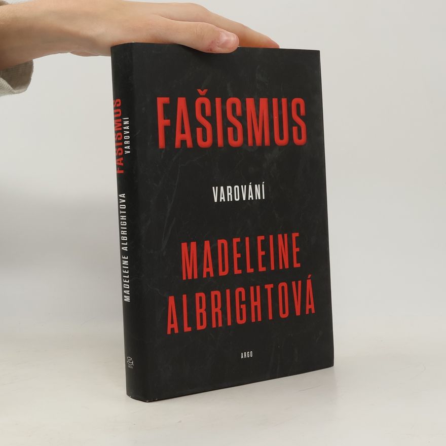 Madeleine Albright Fašismus: Varování