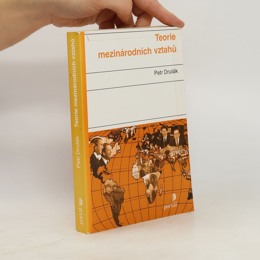 Petr Drulák Teorie mezinárodních vztahů