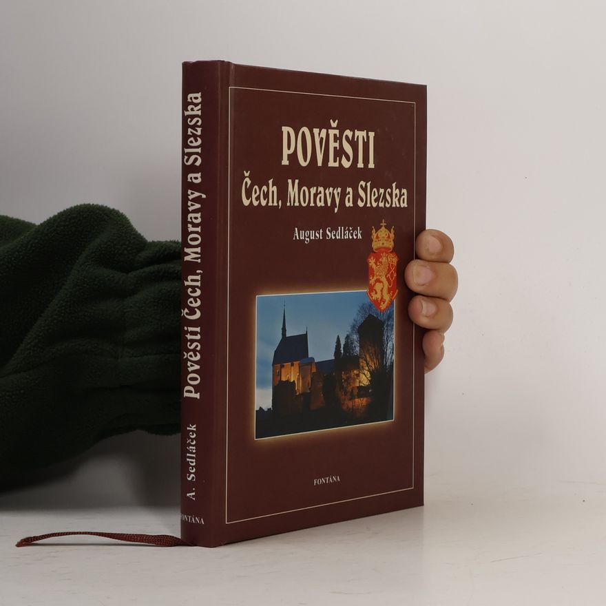 August Sedláček Pověsti Čech, Moravy a Slezska