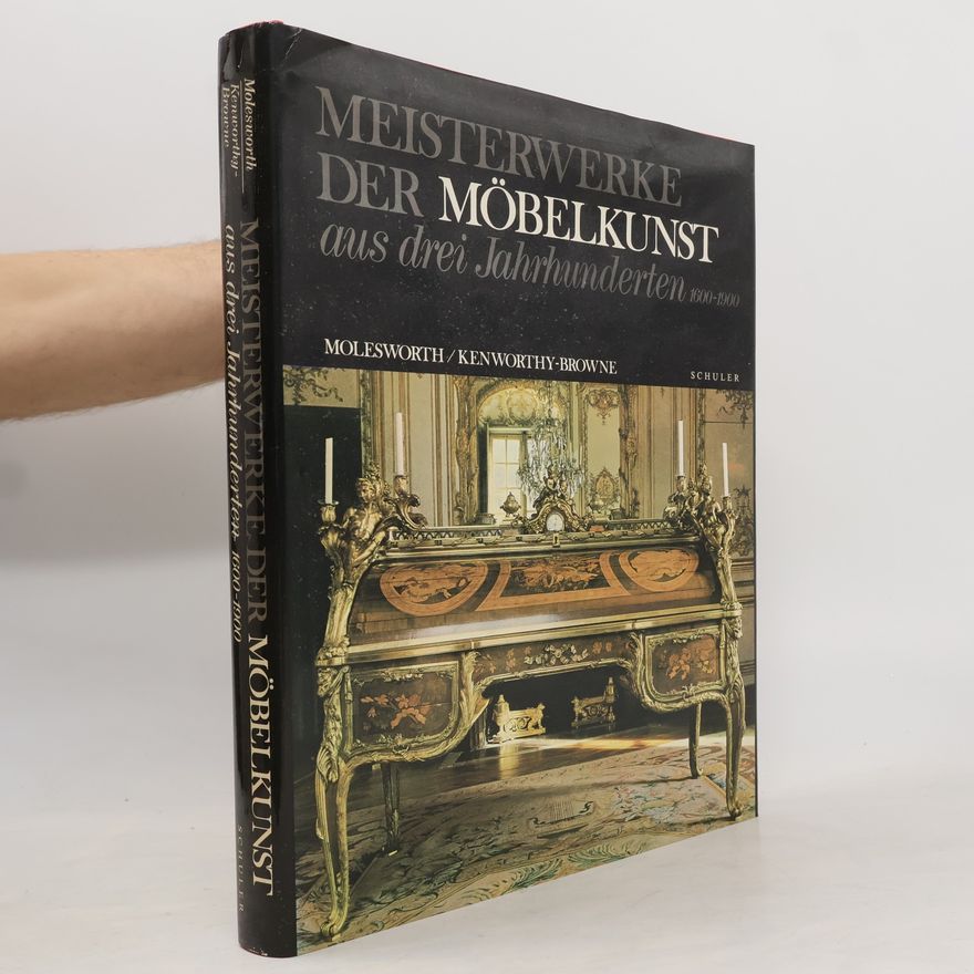 Hender D. Molesworth Meisterwerke der Möbelkunst aus drei Jahrhunderten