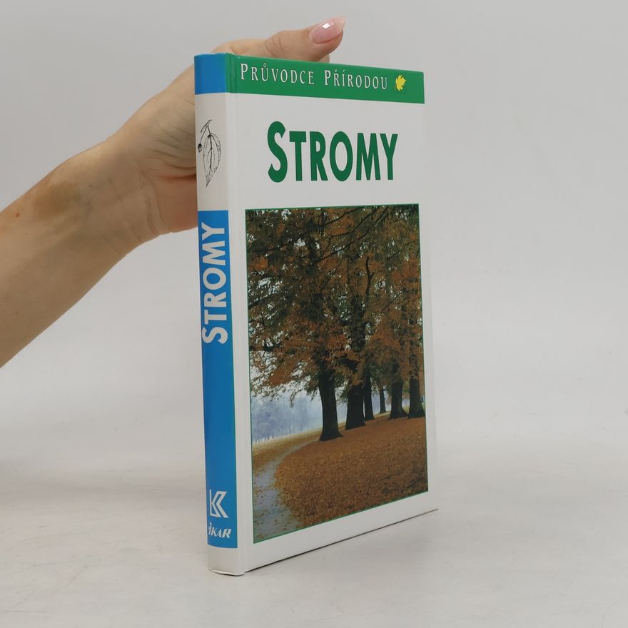 Bruno P. Kremer Stromy. V Evropě zdomácnělé a zavedené druhy