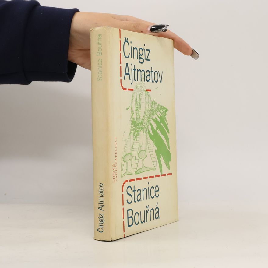 Čingiz Ajtmatov Stanice Bouřná