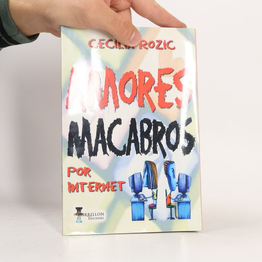 Cecilia Rozic Amores macabros por internet