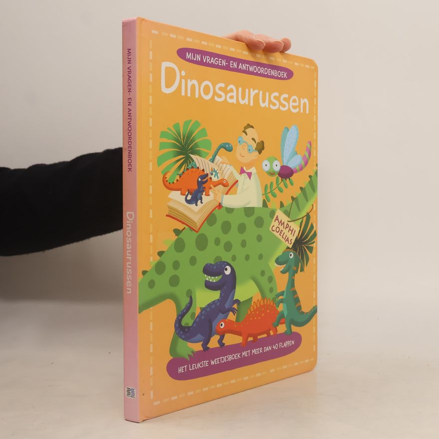 Various authors Mijn vragen- en antwoordenboek: Dinosaurussen