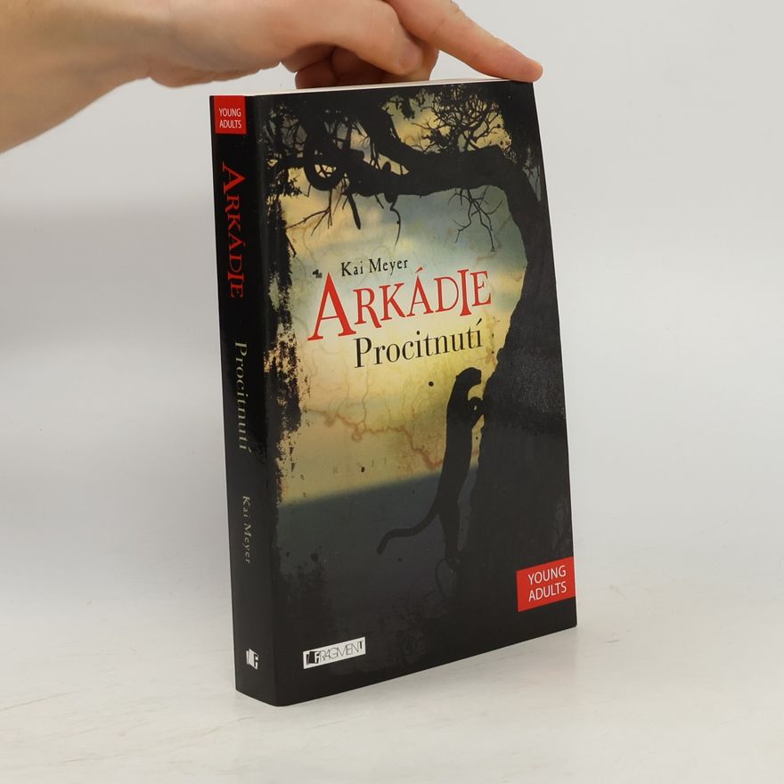 Kai Meyer Arkádie. Procitnutí