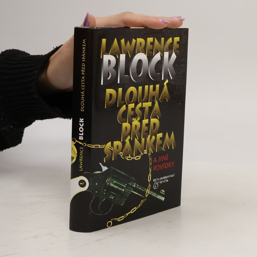 Lawrence Block Dlouhá cesta před spánkem a jiné povídky