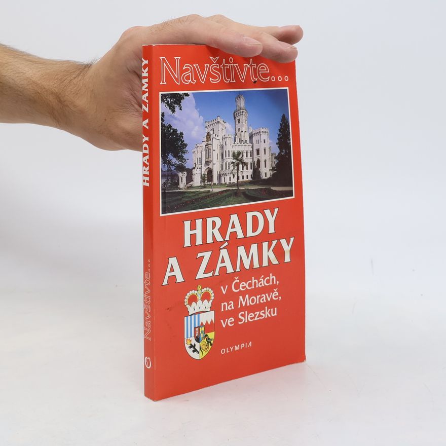 Marcela Nováková Hrady a zámky v Čechách, na Moravě, ve Slezsku