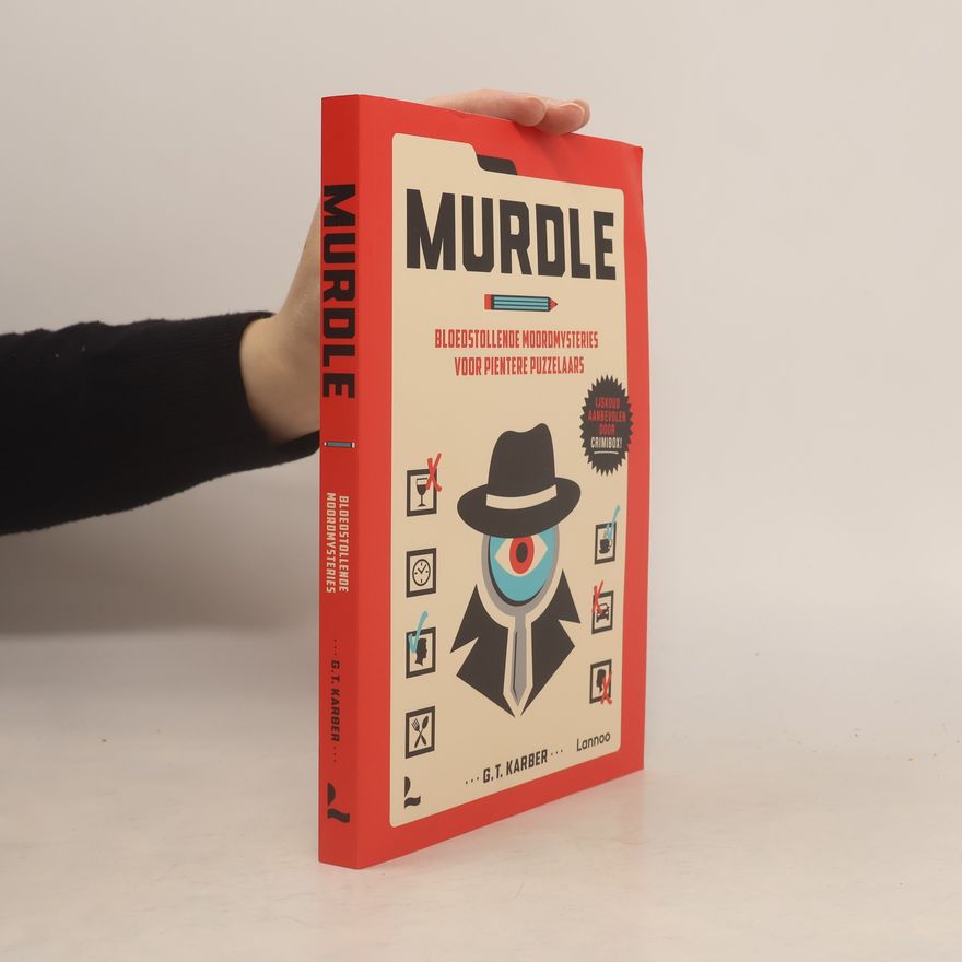G. T. Karber Murdle: bloedstollende moordmysteries voor pientere puzzelaars