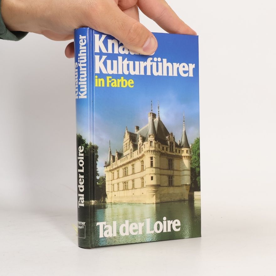 Marianne Mehling Knaurs Kulturführer in Farbe, Tal der Loire