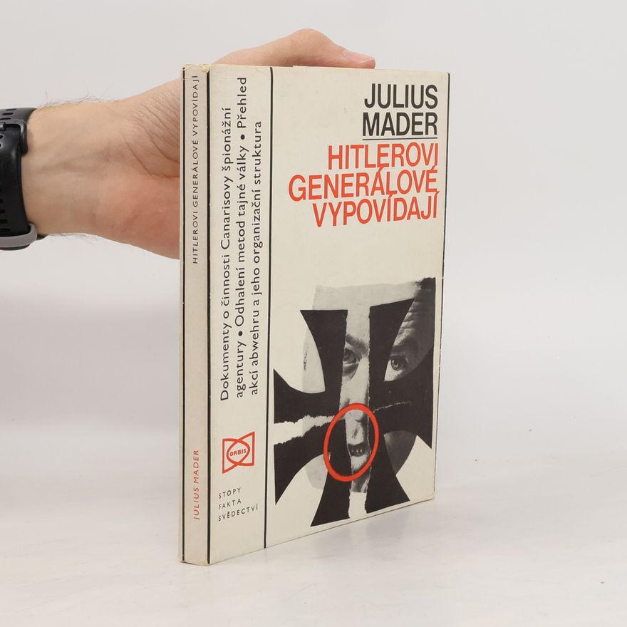 Julius Mader Hitlerovi generálové vypovídají