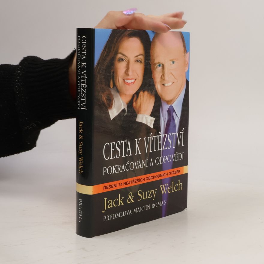 Jack Welch Cesta k vítězství: Pokračování a odpovědi