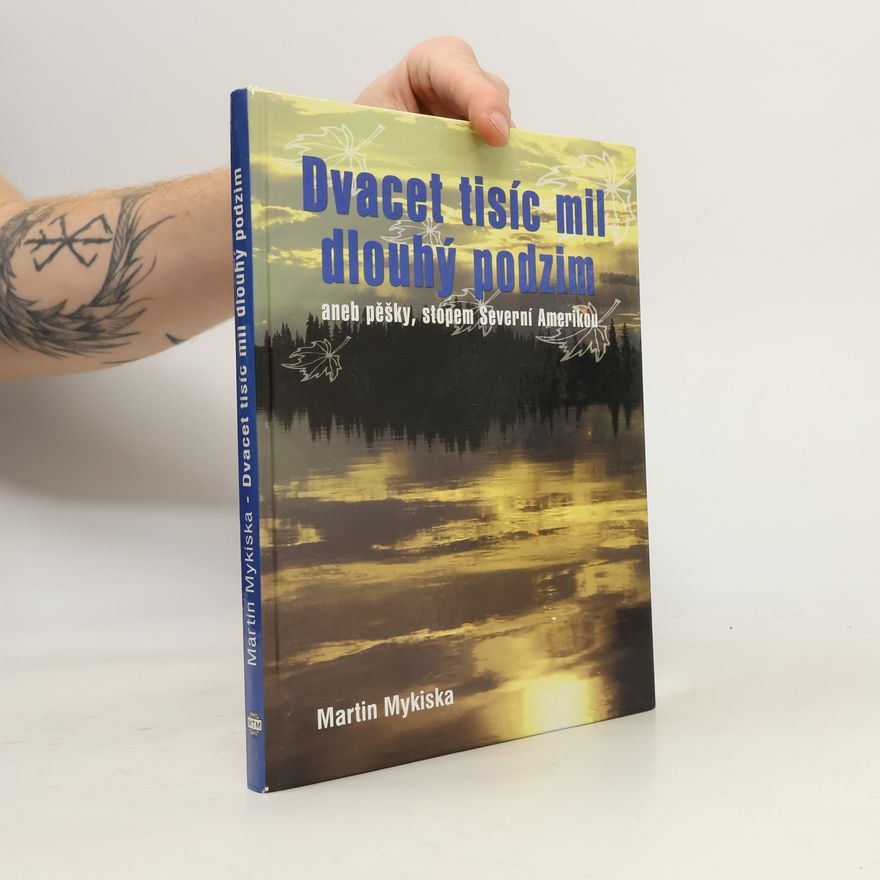 Martin Mykiska Dvacet tisíc mil dlouhý podzim