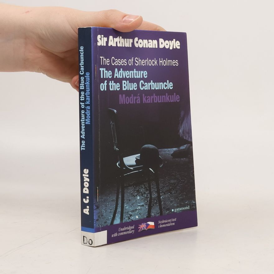 Zora Wolfová The Cases of Sherlock Holmes. The Adventure of the Blue Carbuncle. Modrá karbunkule