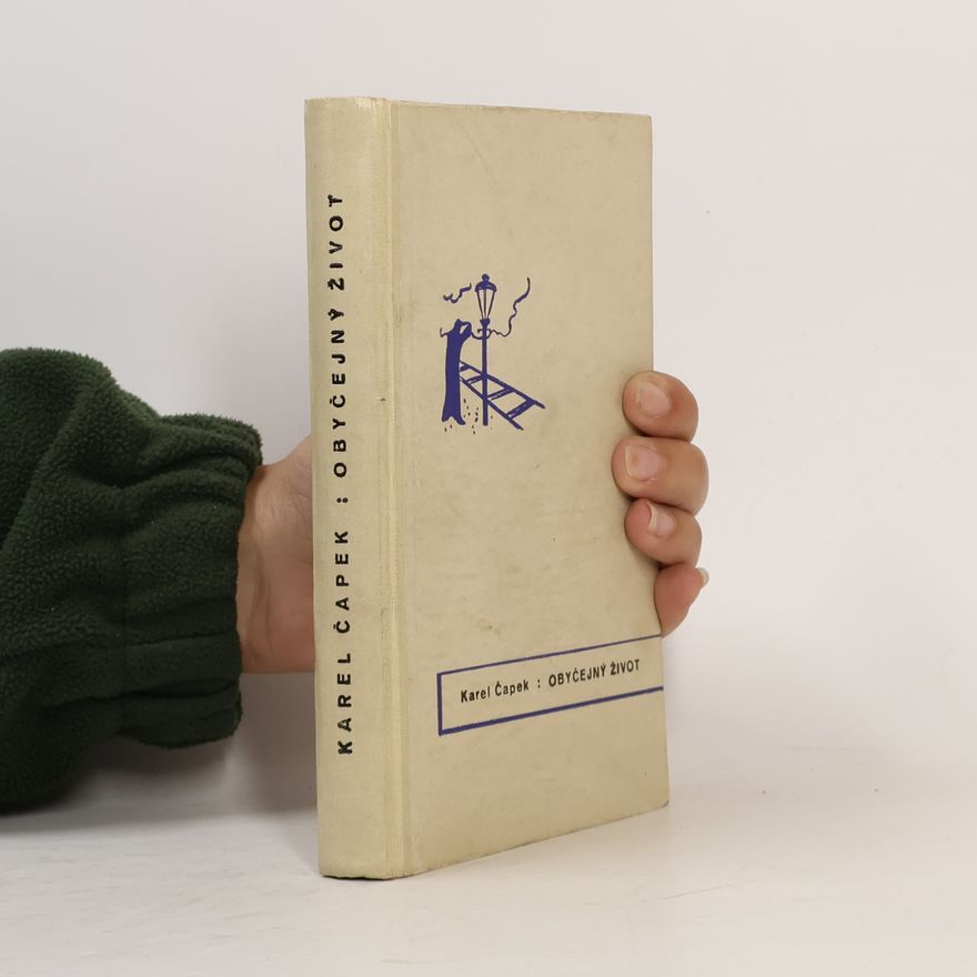 Karel Čapek Obyčejný život
