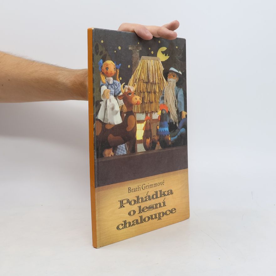 Wilhelm Grimm Pohádka o lesní chaloupce