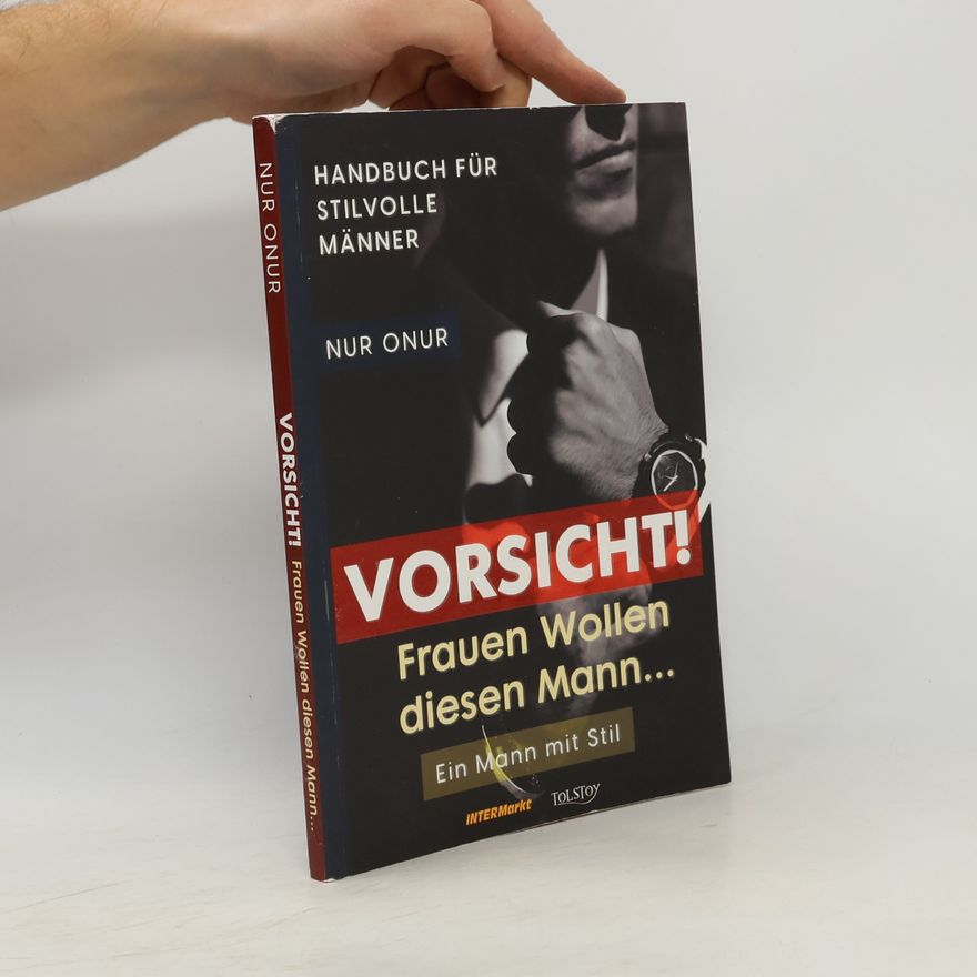 Nur Onur Vorsicht! Frauen wollen diesen Mann...