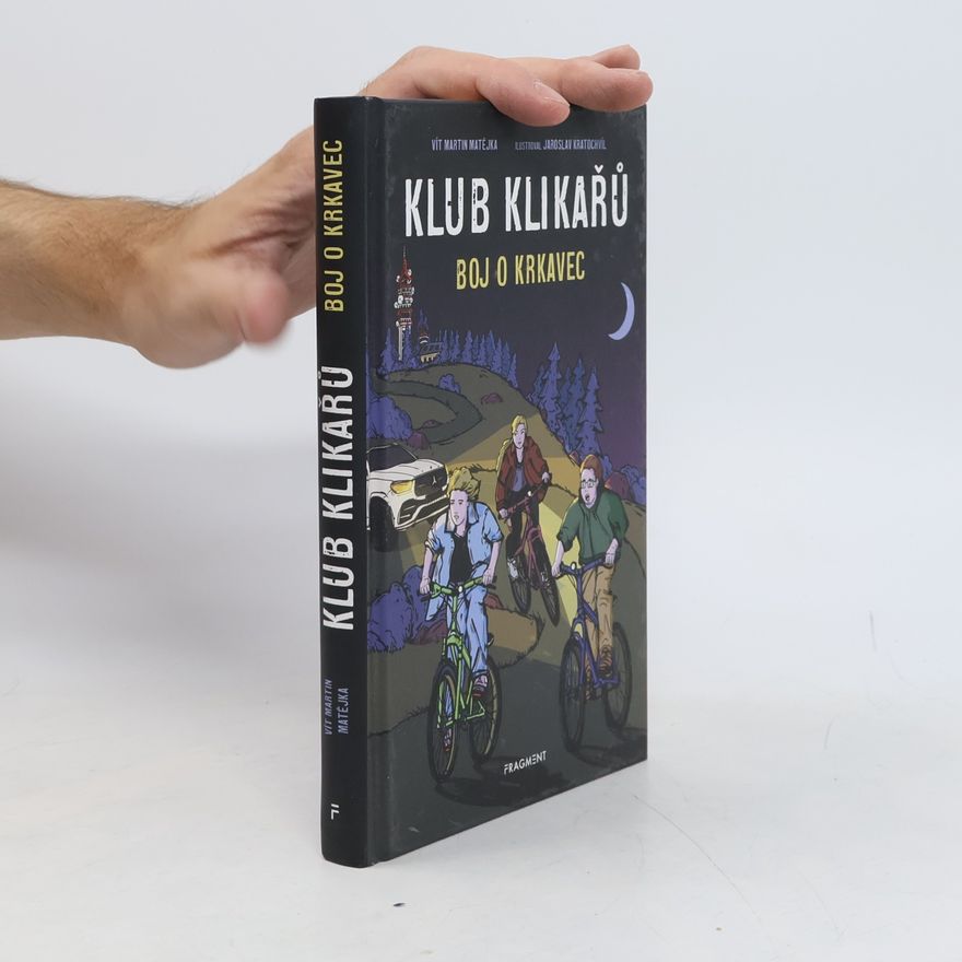 Vít Martin Matějka Klub Klikařů. Boj o Krkavec