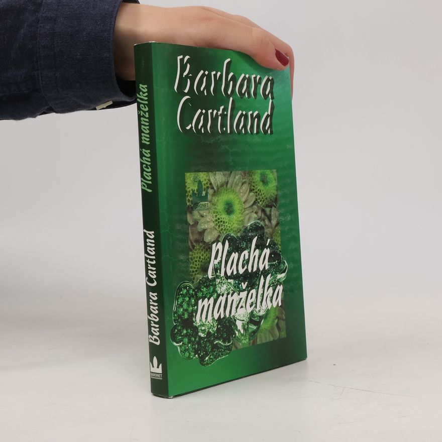 Barbara Cartland Plachá manželka