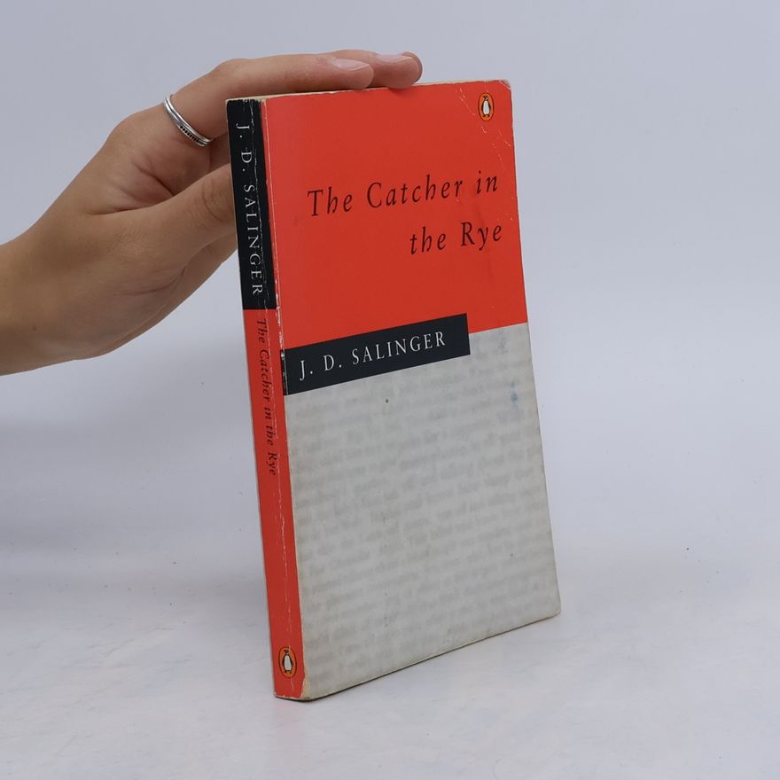 J. D. Salinger The Catcher in the Rye