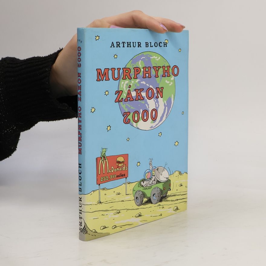 Arthur Bloch Murphyho zákon 2000. Co se ještě může pokazit ve 21. století!