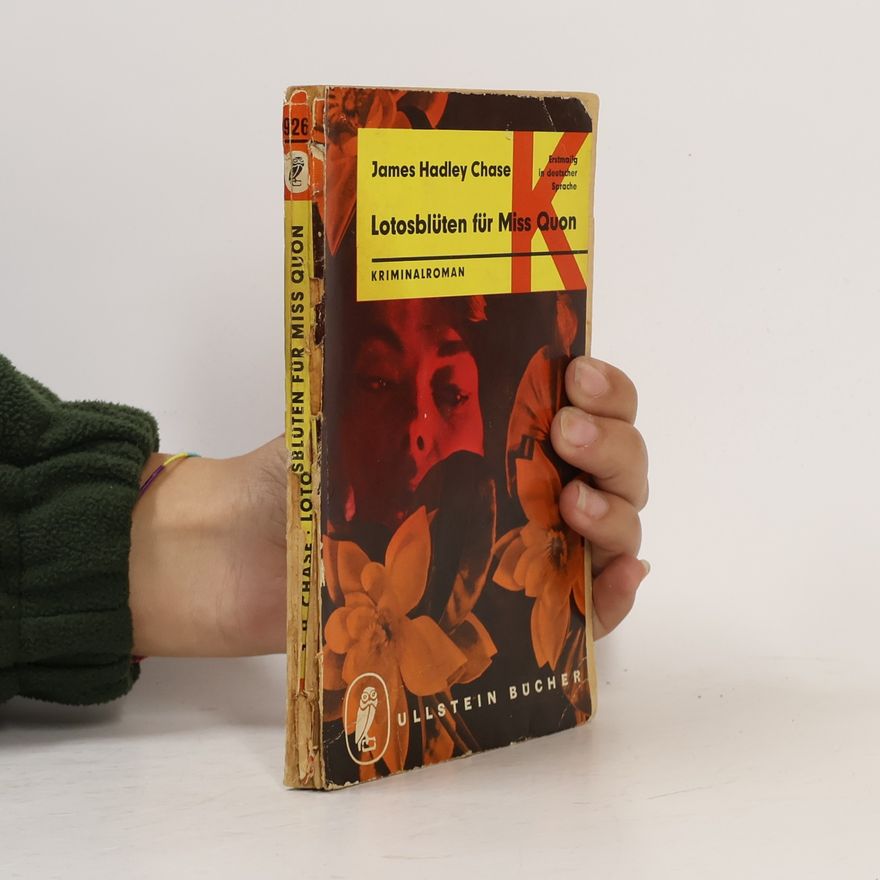 James Hadley Chase Lotosblüten für Miss Quon