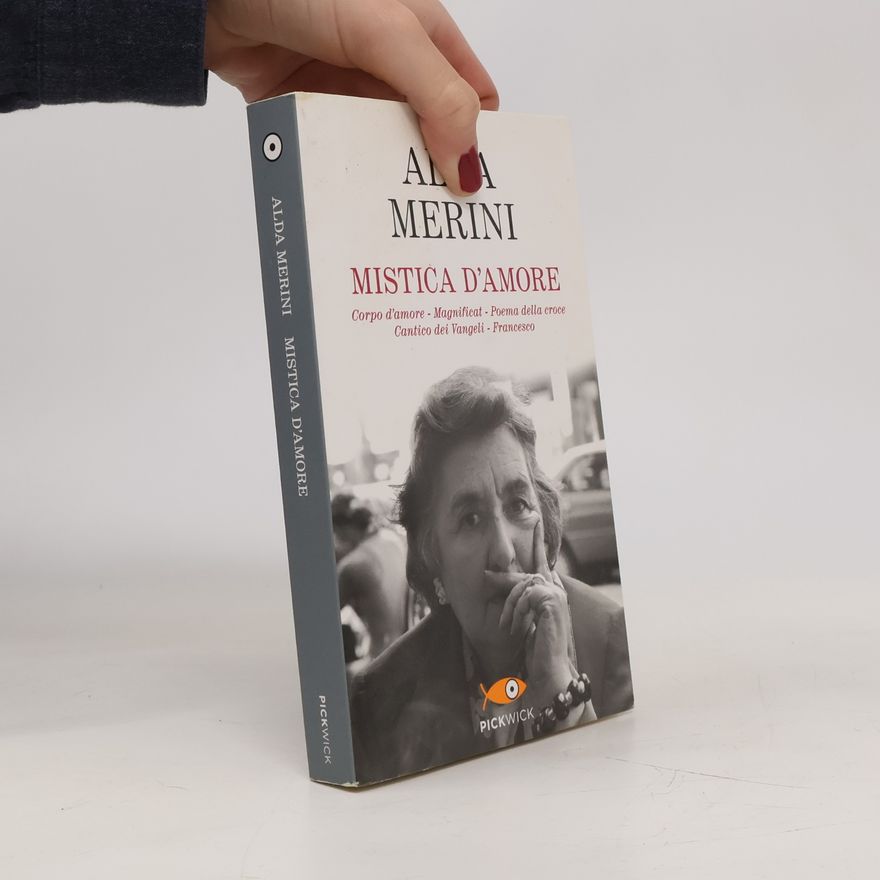 Alda Merini Mistica d'amore