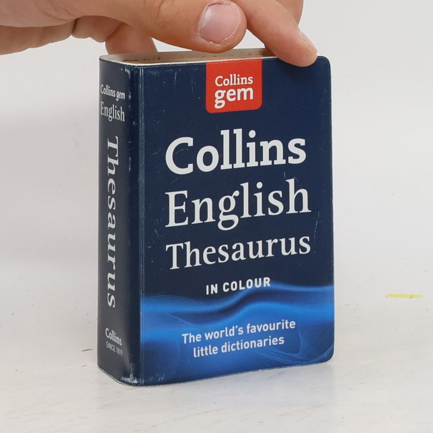 Harper Collins Publishers Collins Gem: Collins English Thesaurus A-Z in Colour