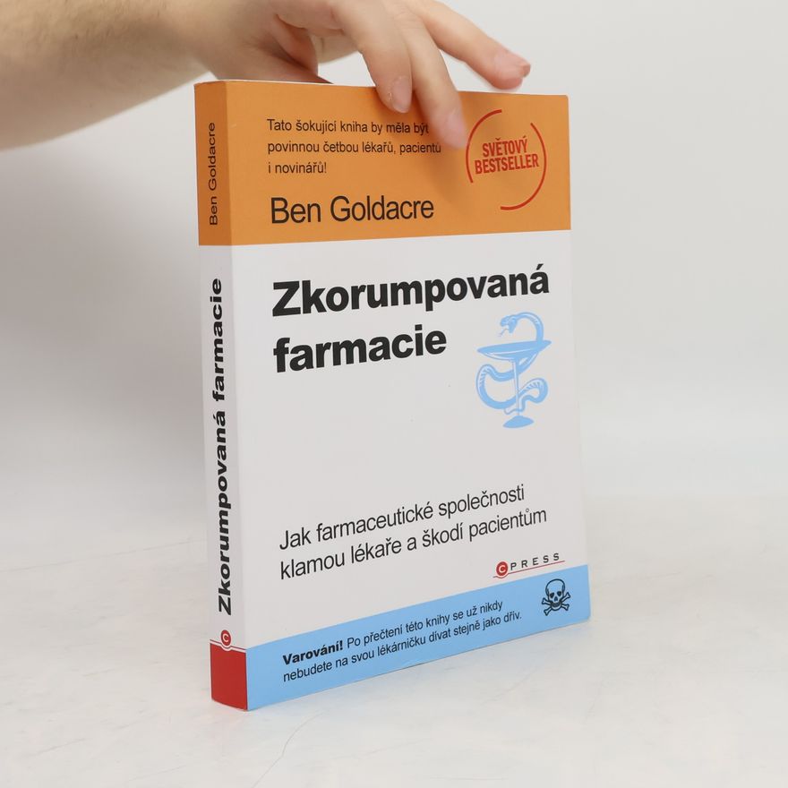 Ben Goldacre Zkorumpovaná farmacie
