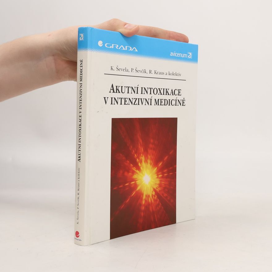 Roman Kraus Akutní intoxikace v intenzivní medicíně