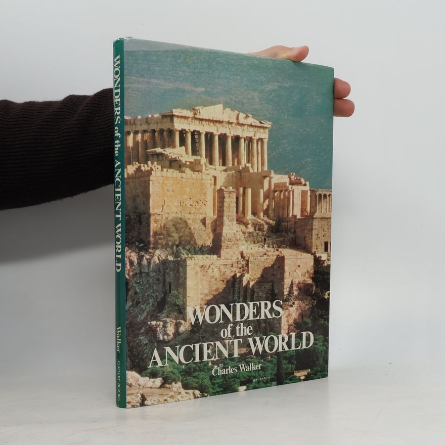 Charles Walker Wonders of the Ancient World