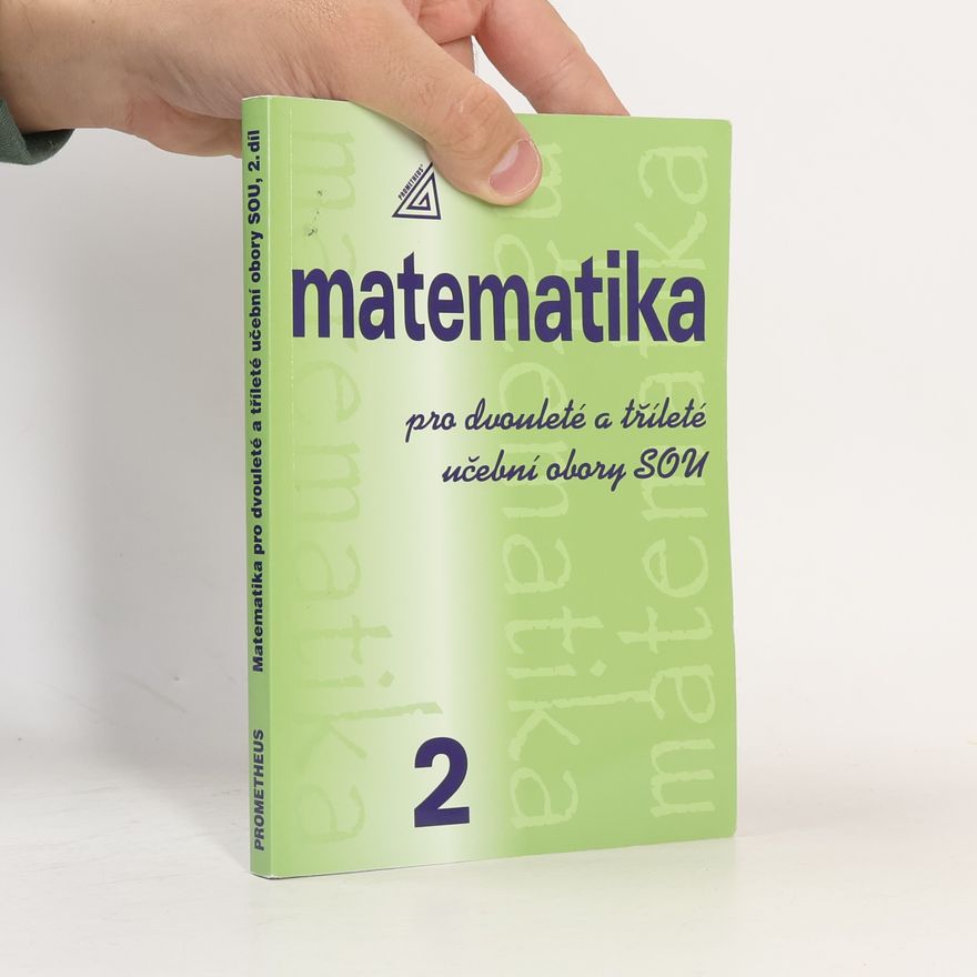 Emil Calda Matematika pro dvouleté a tříleté učební obory SOU. 2. díl