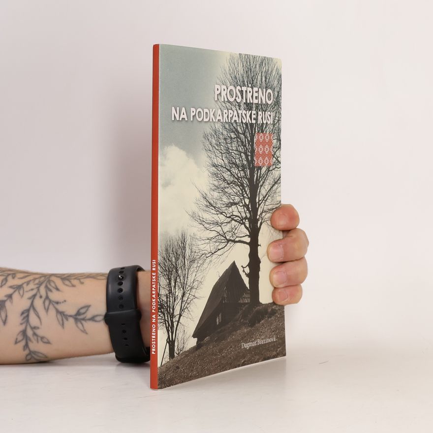 Dagmar Březinová Prostřeno na Podkarpatské Rusi