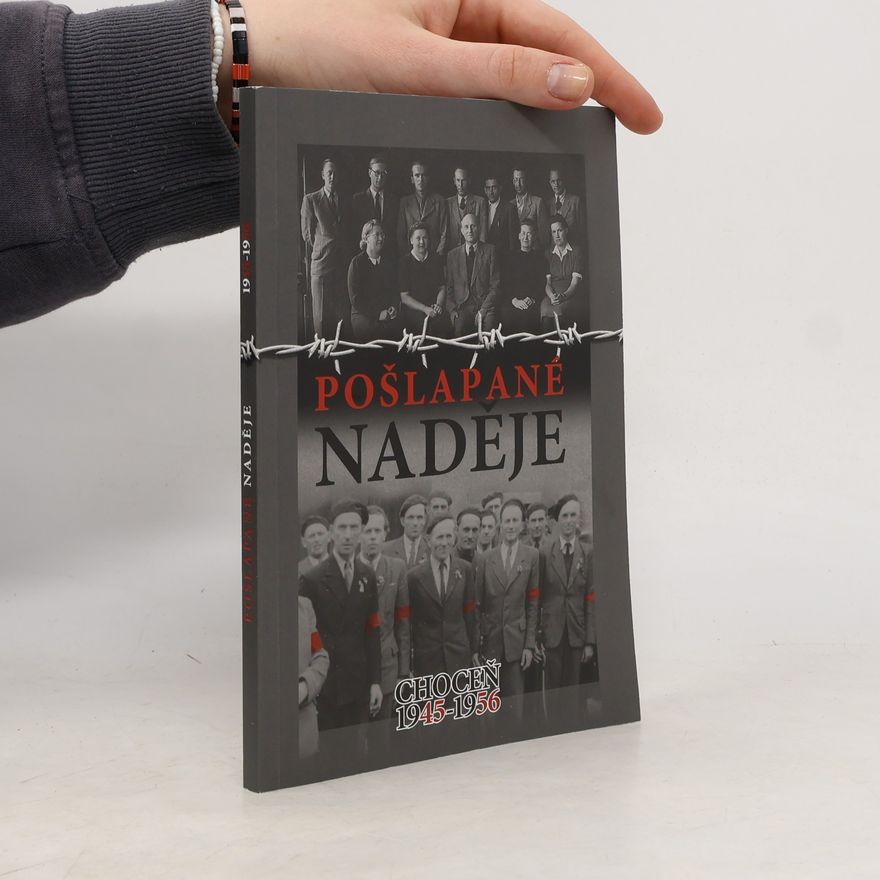 Various authors Pošlapané naděje. Choceň 1945–1956